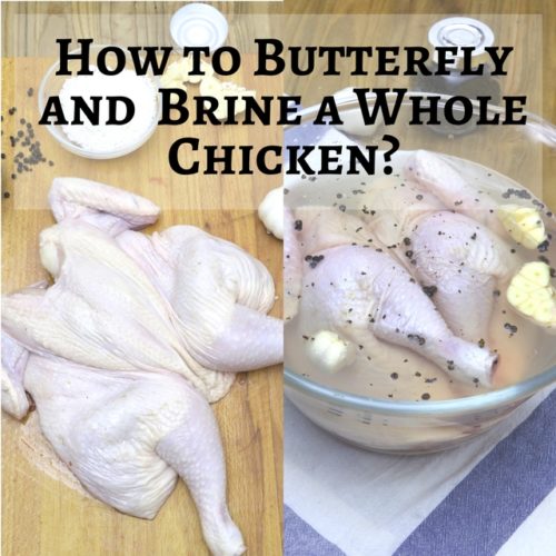 How To Butterfly Spatchcock And Brine A Whole Chicken Foxy Folksy